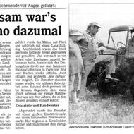 1997: Ganz schön mühsam war's auf dem Feld anno dazumal